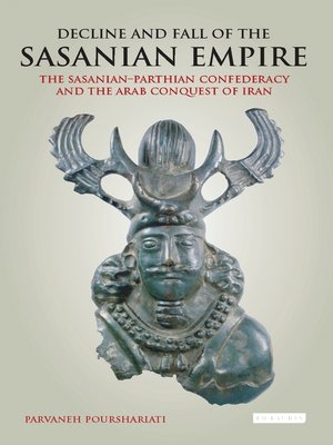 cover image of Decline and Fall of the Sasanian Empire